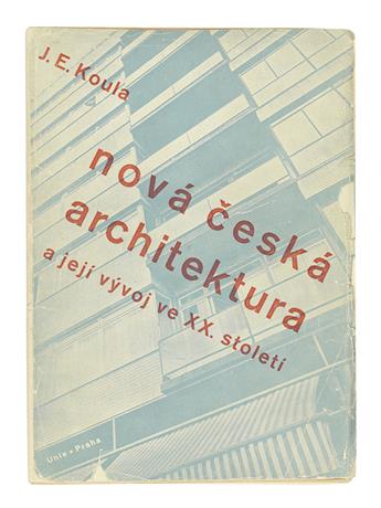 (ARCHITECTURE.) Koula, J. E. Nová ceská architektura. A jeji vyvoj ve XX. stoleti.